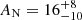 $ A_{\mathrm{N}}={16}^{+8}_{-10} $