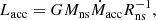 $$ \begin{aligned} L_{\rm acc} = G M_{\rm ns} \dot{M}_{\rm acc} R_{\rm ns}^{-1}, \end{aligned} $$