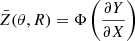 $ \bar{Z}(\theta, R) = \Phi \left( \frac{\partial Y}{\partial X} \right) $