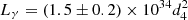 $ {L_\gamma } = (1.5 \pm 0.2) \times {10^{34}} d_4^2 $