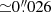 $ {\simeq}0{{\overset{\prime\prime}{.}}}026 $