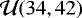 $\mathcal{U}(34,42)$