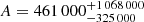 $ A=461\,000^{+1\,068\,000}_{-325\,000} $