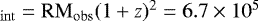 $_{\mathrm{int}} = \mathrm{RM}_{\mathrm{obs}}(1&#x002B;z)^2=6.7\times10^5$