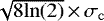 $\sqrt{8\rm{ln}(2)}\,{\times}\, \sigma _{\rm{c}}$