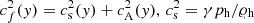 $ c_f^2(y) = c_{\rm{s}}^2(y) + c_{\rm{A}}^2(y),\,c_{\rm{s}}^2 = \gamma {p_{\rm{h}}}/{\varrho _{\rm{h}}} $