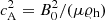 $ c_{\rm{A}}^2 = B_0^2/(\mu {\varrho _{\rm{h}}}) $