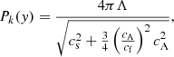 $$ \begin{aligned} P_k(y)=\frac{4\pi \Lambda }{\sqrt{c_{\rm s}^2+\frac{3}{4}\left(\frac{c_{\rm A}}{c_{\rm f}}\right)^2 c_{\rm A}^2}}, \end{aligned} $$