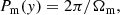 $$ \begin{aligned} P_{\rm m}(y) = 2\pi /\Omega _{\rm m}, \end{aligned} $$