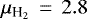$\mu_{{\textrm{H}_2}}\,=\,2.8$