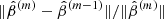$ {\Vert\hat{\beta}^{(m)}-\hat{\beta}^{(m-1)}\Vert}/{\Vert\hat{\beta}^{(m)}\Vert} $