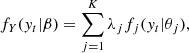 $$ \begin{aligned} f_{Y}({ y}_t|\beta )&=\sum _{j=1}^{K}\lambda _j f_j({ y}_t|\theta _j), \end{aligned} $$