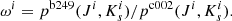 $$ \begin{aligned} \omega ^i = p^{\mathrm{b249} }(J^{i},{K}_{s}^{i})/p^{\mathrm{c002} }({J}^{i},{K}_{s}^{i}). \end{aligned} $$