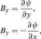 $$ \begin{aligned} B_x&= \frac{\partial \psi }{\partial y} , \\ B_y&= - \frac{\partial \psi }{\partial x} , \end{aligned} $$