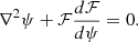 $$ \begin{aligned} \nabla ^2 \psi + \mathcal{F} \frac{d \mathcal{F} }{d \psi } = 0. \end{aligned} $$