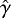 $\hat{\gamma}$