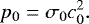 \begin{equation*} p_{0} = \sigma_{0} c_{0}^2. \end{equation*}