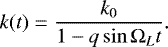 \begin{equation*}k(t) = \frac{k_{0}}{1 - q \sin \Omega_{L} t }.\vspace*{-1pt} \end{equation*}