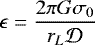\begin{equation*}\epsilon = \frac{2 \pi G \sigma_{0}}{r_{L} \mathcal{D}} \end{equation*}