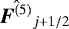 $\hat{\hbox{\bfseries\itshape{F}}^{(5)}}_{j &#x002B; 1/2}$