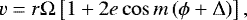 \begin{equation*} v = r \Omega \left[ 1 &#x002B; 2 e \cos m \left(\phi &#x002B; \Delta \right) \right], \end{equation*}