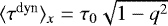 $\langle \tau^{\textrm{dyn}} \rangle_{x}=\tau_{0} \sqrt{1-q^2}$