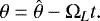 \begin{equation*} \theta= \hat{\theta} - \Omega_{L} t. \end{equation*}