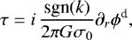 \begin{equation*}\tau = i \, \frac{ \textrm{sgn}(k)}{2 \pi G \sigma_{0}}\partial_{r} \phi^{\textrm{d}} ,\end{equation*}