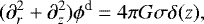 \begin{equation*}(\partial_{r}^2 &#x002B;\partial_{z}^2) \phi^{\textrm{d}}=4 \pi G \sigma \delta(z), \end{equation*}