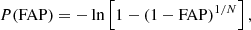 $$ \begin{aligned} P(\mathrm{FAP} ) = - \ln \left[ 1 - (1-\mathrm{FAP} )^{1/N}\right]\nonumber , \end{aligned} $$