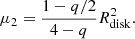 $$ \begin{aligned} \mu _2= \frac{1-q/2}{4-q} R_{\mathrm{disk} }^2. \end{aligned} $$
