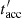 $ t_{{\rm{acc}}}^\prime $
