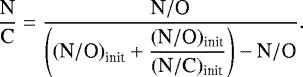 \begin{equation*}\delimiterfactor 1000 \frac{\textrm{N}}{\textrm{C}} = \frac{\displaystyle{\textrm{N}}/{\textrm{O}}} {\displaystyle\left(\left({\textrm{N}}/{\textrm{O}}\right)_{\textrm{init}} &#x002B; \frac{(\textrm{N}/\textrm{O})_{\textrm{init}}} {(\textrm{N}/\textrm{C})_{\textrm{init}}}\right) -{\textrm{N}}/{\textrm{O}}}. \end{equation*}