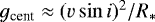 ${g}_{\textrm{cent}}\approx({v\sin i})^{2}/{R_{\ast}}$