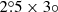 $ 2{{\overset{\circ}{.}}}5 \times 3{\circ} $