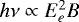 $h\nu \propto E_{e}^2 B$