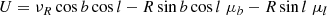 $$ \begin{aligned}&U = \nu _R \cos b \cos l - R \sin b \cos l \; \mu _b - R \sin l \; \mu _l\end{aligned} $$