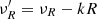 $ \nu_R^\prime = \nu_R -k R $