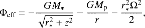 \begin{align*} \Phi_{\textrm{eff}}=-\frac{GM_{\ast}}{\sqrt{r_{\ast}^{2}&#x002B;z^{2}}}-\frac{GM_{\textrm{p}}}{r}-\frac{r_{\ast}^{2}\Omega^{2}}{2},\end{align*}