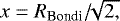 $x=R_{\textrm{Bondi}}/\!\!\sqrt{2,}$