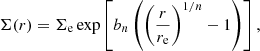 $$ \begin{aligned} \Sigma (r)=\Sigma _{\rm e}\exp \left[b_n\left(\left(\frac{r}{r_{\rm e}}\right)^{1/n}-1\right)\right], \end{aligned} $$