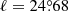 $ \ell=24{{\overset{\circ}{.}}}68 $