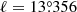 $ \ell=13{{\overset{\circ}{.}}}356 $