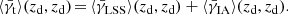$$ \begin{aligned} \langle {\bar{\gamma }_{\mathrm{t} }}\rangle ({z_{\mathrm{d} }}, {z_{\mathrm{d} }}) \,{=}\,\langle {\bar{\gamma }_{\mathrm{LSS} }}\rangle ({z_{\mathrm{d} }},{z_{\mathrm{d} }}) + \langle {\bar{\gamma }_{\mathrm{IA} }}\rangle ({z_{\mathrm{d} }},{z_{\mathrm{d} }}). \end{aligned} $$