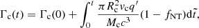 $$ \begin{aligned} \Gamma _{\mathrm{c} }(t) = \Gamma _{\mathrm{c} }(0) + \int _0^t\frac{\pi R_{\mathrm{c} }^2 v_{\mathrm{c} } q^\prime }{M_{\mathrm{c} } c^3}(1-f_{\mathrm{NT} }) {\mathrm{d} } \tilde{t}, \end{aligned} $$