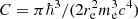$ C = \pi \hbar^3/(2 r_\mathrm{e}^2 m_\mathrm{e}^3 c^4) $
