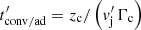 $t^{\prime}_\mathrm{conv/ad} = z_\mathrm{c} /\left( v^{\prime}_\mathrm{j} \, \Gamma_\mathrm{c} \right) $