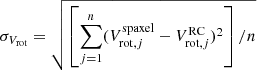 $$ \begin{aligned} \sigma _{V_{\rm rot}} = \sqrt{ \left[\sum \limits _{j=1}^n (V_{\mathrm{rot},j}^\mathrm{spaxel} - V_{\mathrm{rot},j}^\mathrm{RC})^{2}\right]/n} \end{aligned} $$