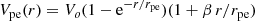 $$ \begin{aligned} V_{\rm pe}(r) = V_{o} (1 - \mathrm{e}^{-r/r_{\rm pe}})(1+\beta \, r/r_{\rm pe}) \end{aligned} $$