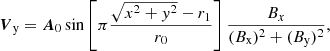 $$ \begin{aligned} {\boldsymbol{V}}_{\mathrm{y} }={\boldsymbol{A}}_{\rm {0}} \sin \left[\pi \frac{\sqrt{x^2+y^2}-r_1}{r_0}\right]\frac{B_x}{(B_{\rm x})^2+(B_{\rm y})^2}, \end{aligned} $$